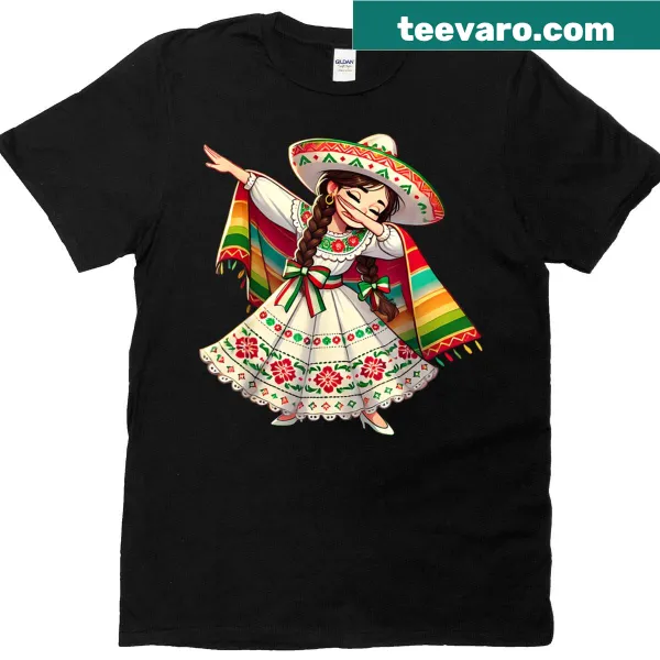T-shirt with a girl dabbing in a poncho and sombrero for Cinco de Mayo