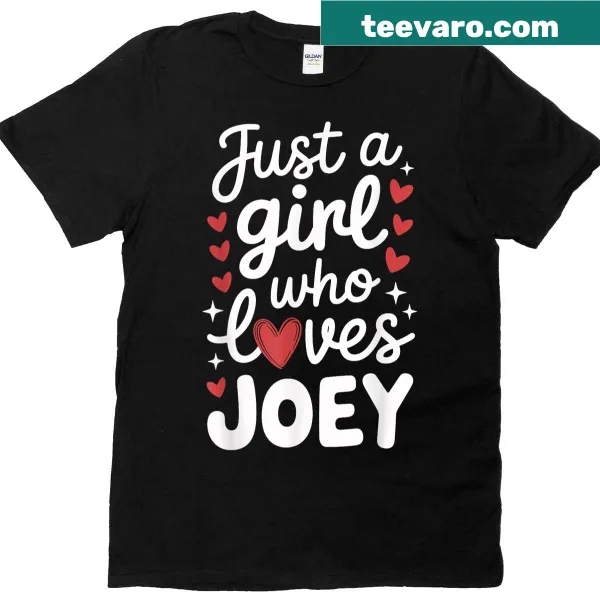 Cute cartoon t-shirt featuring 'Just A Girl Who Loves Joey' text