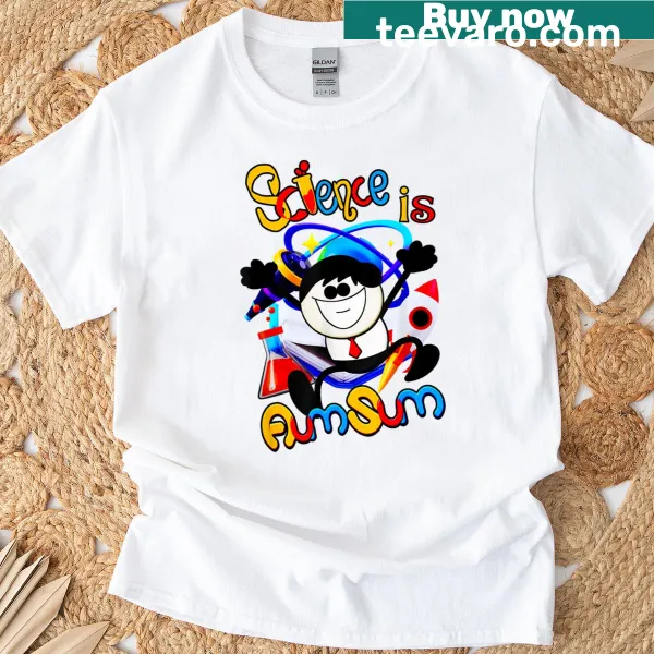 Inspirational t-shirt with 'Science Is Aumsum' text design