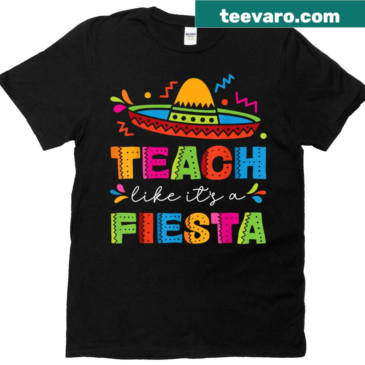 Sombrero design with 'Teach Like It's A Fiesta' text — on a men's t-shirt