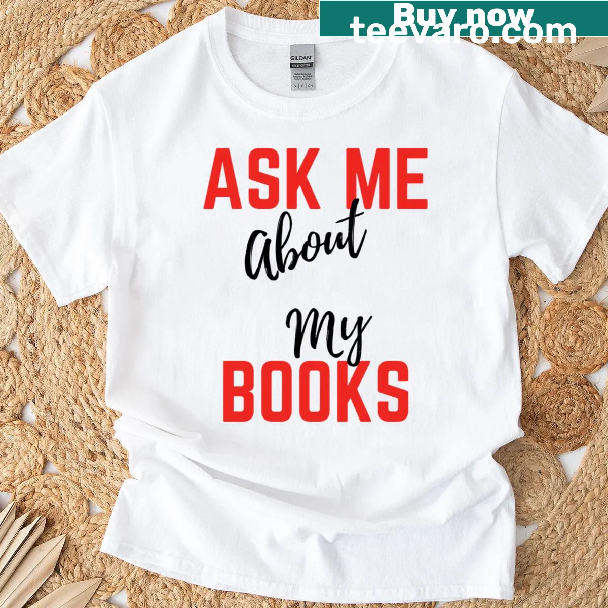 T-shirt with the phrase, 'Ask Me About My Books' — on a men's t-shirt