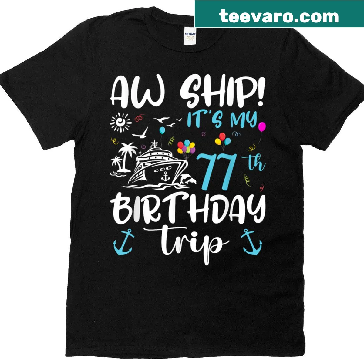 Fun T-shirt for 77th birthday with ship graphic and text — on a men's t-shirt