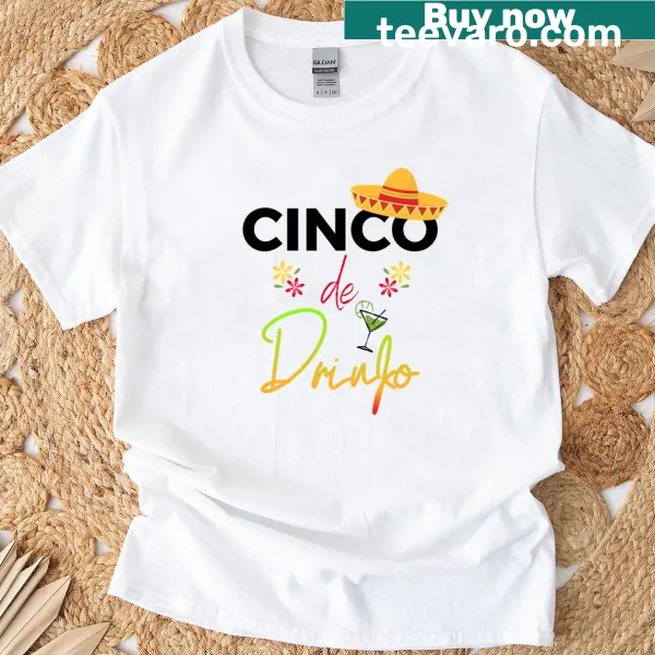 Cinco Drinko Cinco de Mayo festive t-shirt