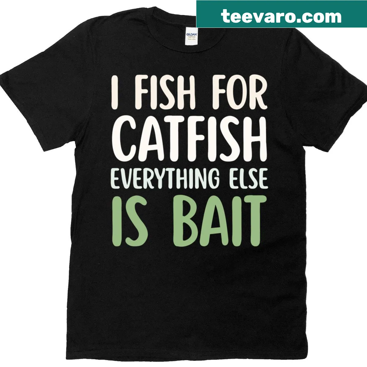 Humorous catfish fishing T-shirt with witty saying — on a men's t-shirt