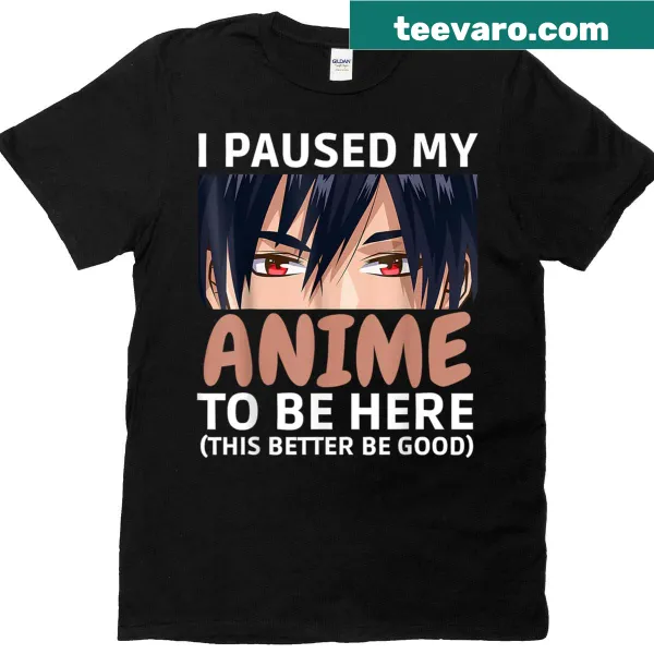 Kawaii anime t-shirt with text about pausing anime for real life