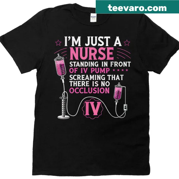 Humorous nurse t-shirt with IV pump quote print