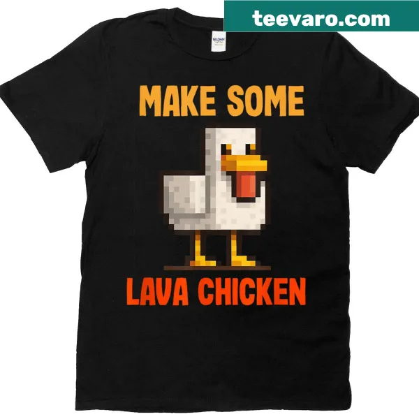 Playful T-shirt featuring the phrase Make Some Lava Chicken
