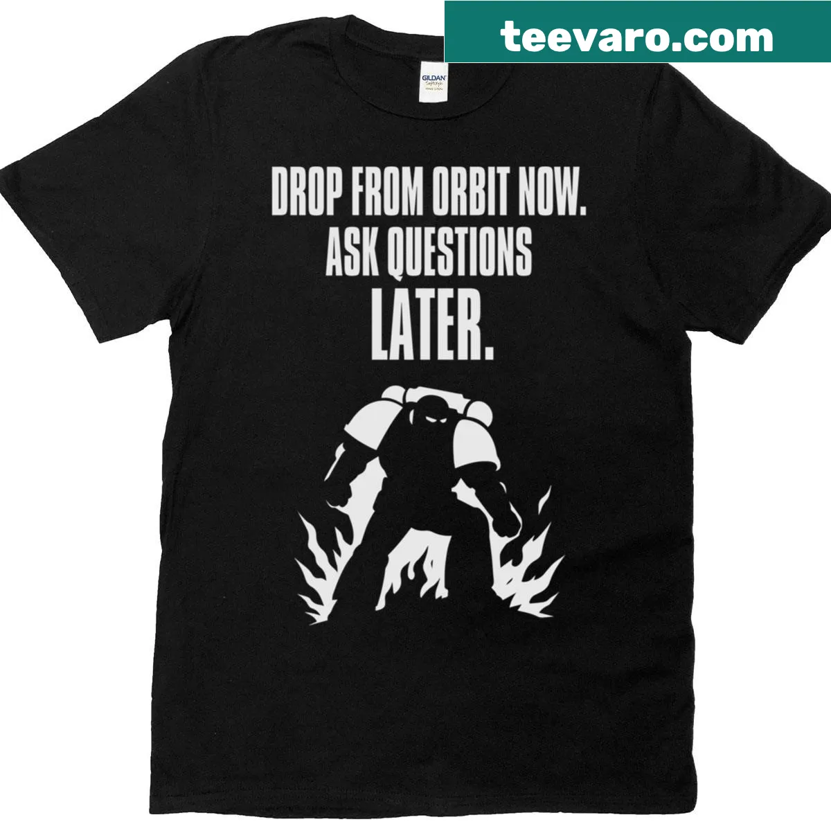 T-shirt with the phrase 'Drop From Orbit Now' in bold typography — on a men's t-shirt