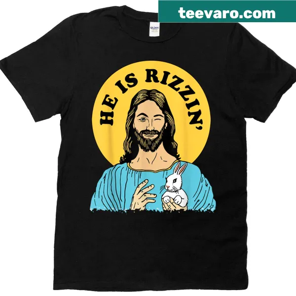 Funny T-shirt with 'He Is Rizzin' for Easter celebration