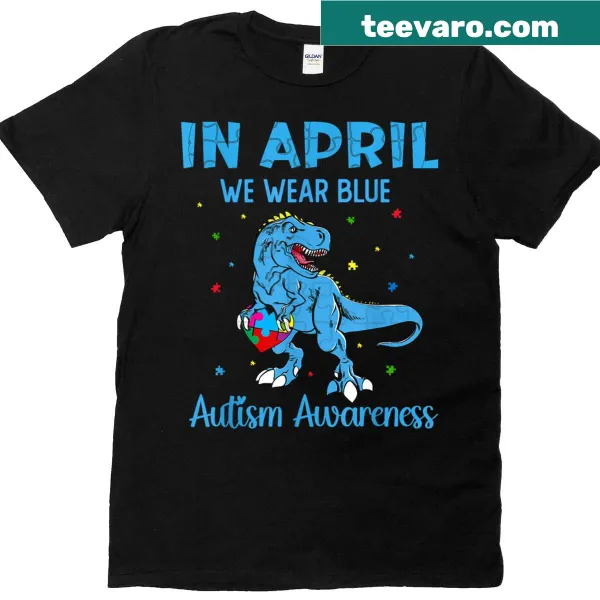 Autism awareness t-shirt with 'In April We Wear Blue' text