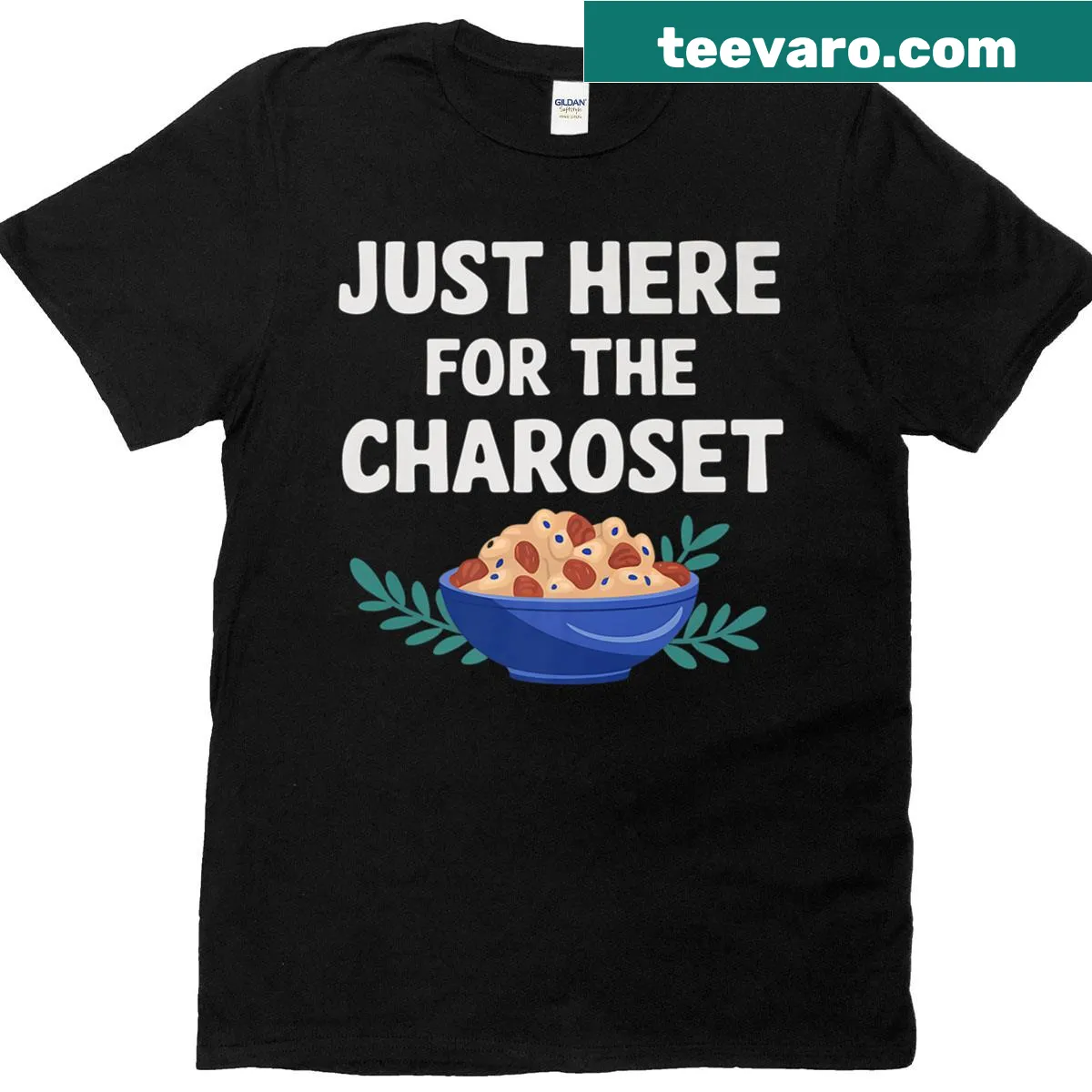 T-shirt with humorous text 'Just Here For The Charoset' — on a men's t-shirt