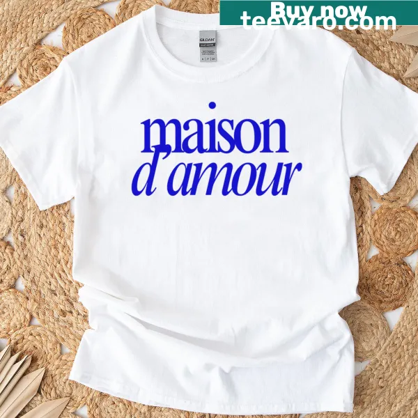 T-shirt with the phrase 'Maison Damour' representing love and connection