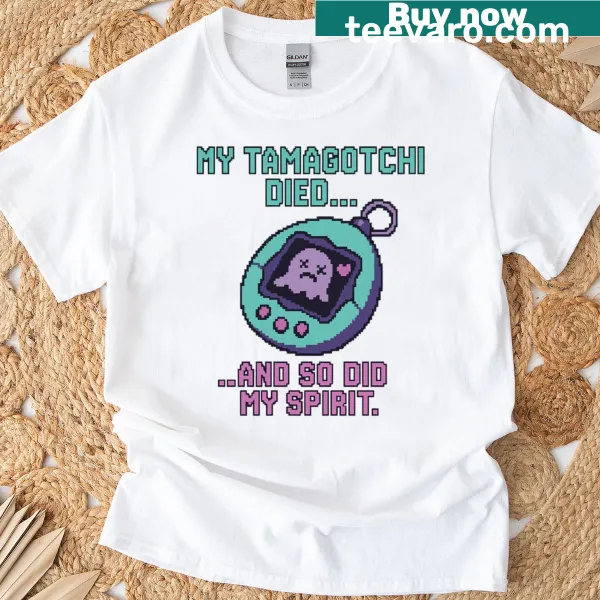 Illustration of a Tamagotchi with humorous text about it dying on a T-shirt.