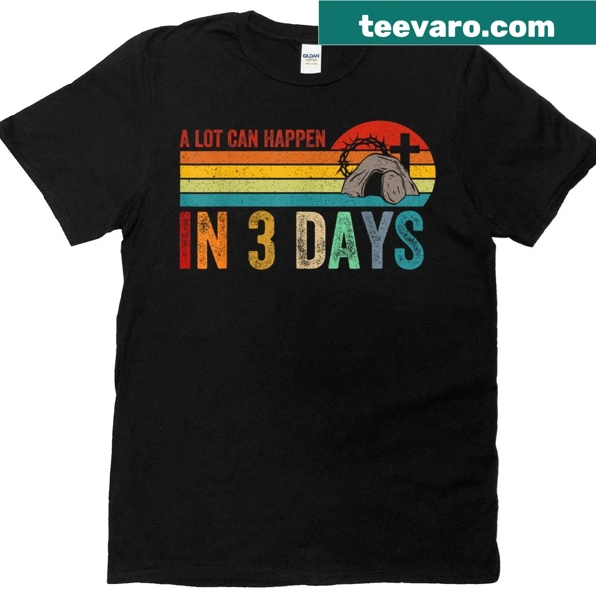 Easter-themed T-shirt with the phrase 'A Lot Can Happen In 3 Days' in bold typography — on a men's t-shirt