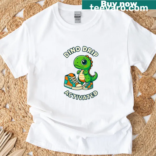 Cute dinosaur graphic on t-shirt with the phrase 'Dino Drip Activated'