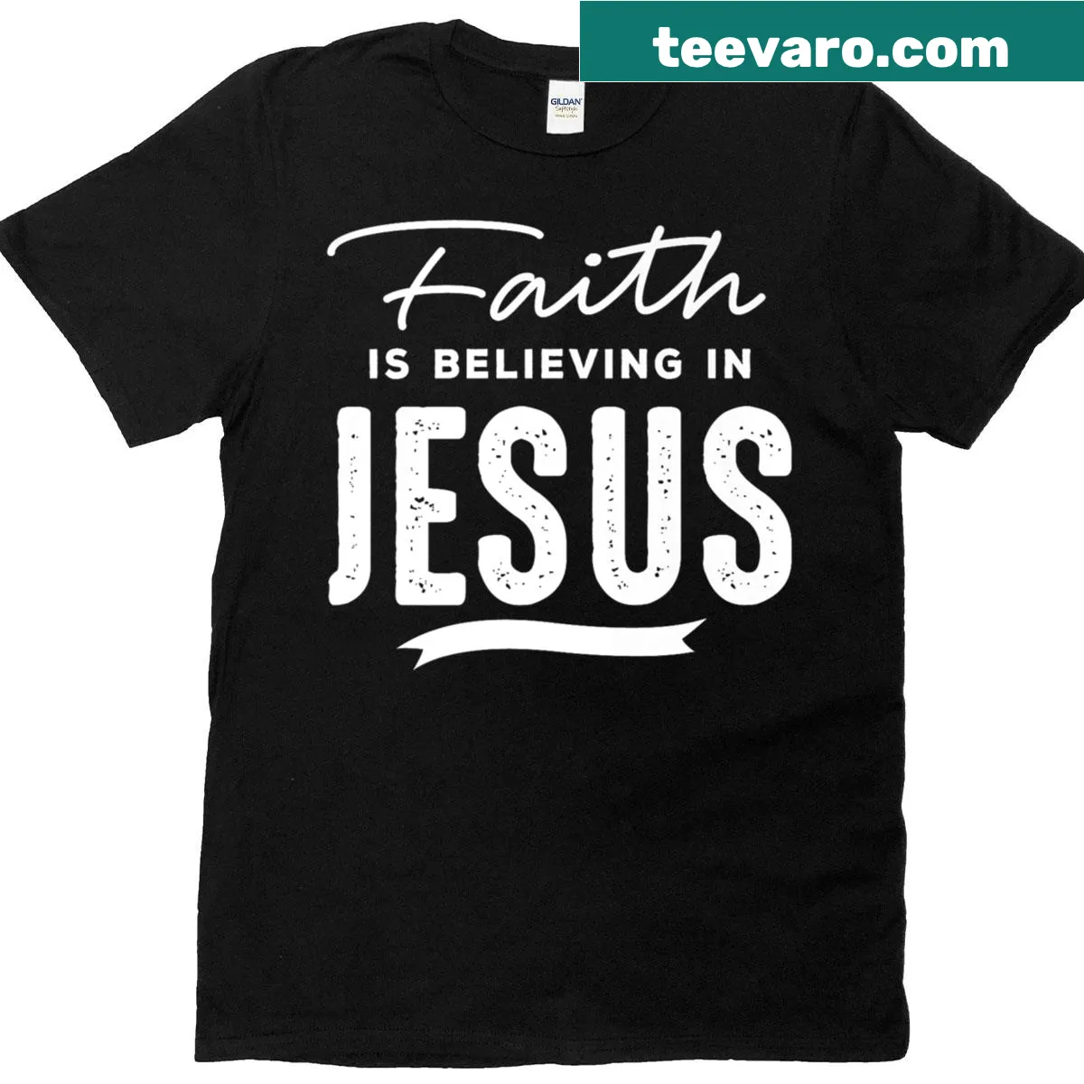 Graphic T-shirt featuring the phrase Faith Is Believing In Jesus — on a men's t-shirt