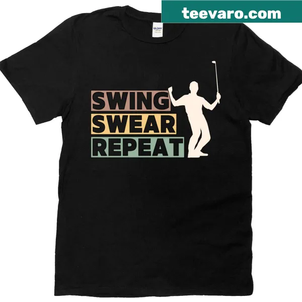Funny golf-themed T-shirt with 'Golf Swing Swear Repeat' slogan