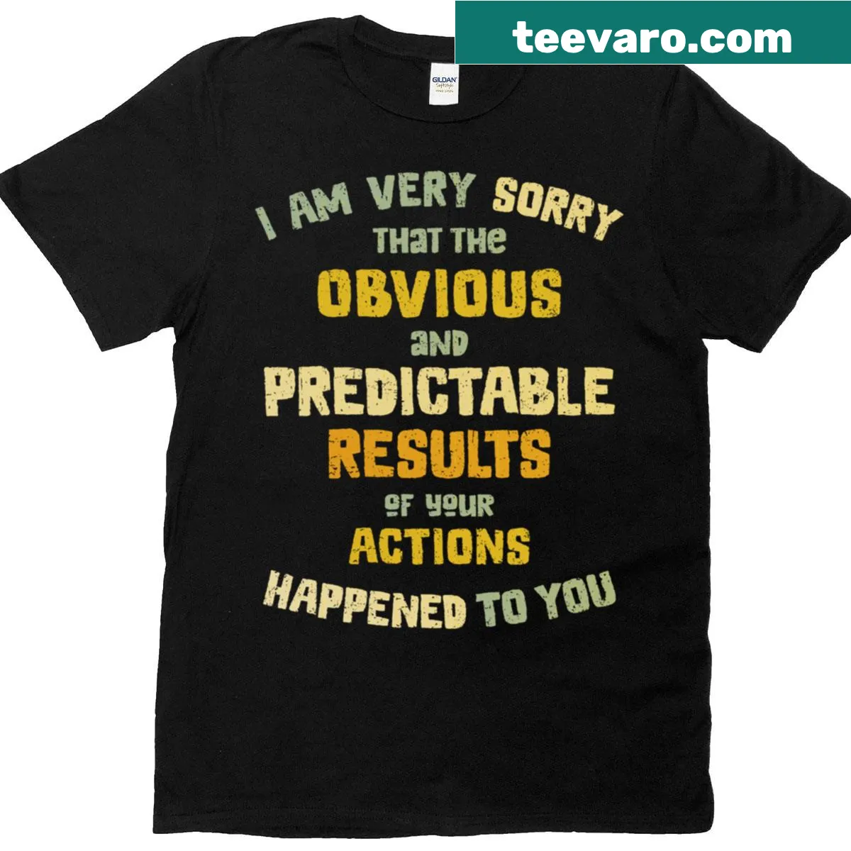Sarcastic t-shirt with the phrase 'Sorry That Happened To You' — on a men's t-shirt