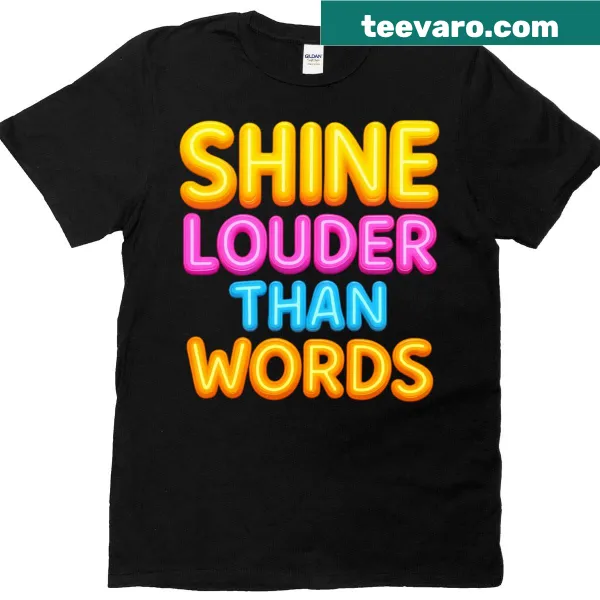Inspirational typography t-shirt featuring the phrase 'Brighter Than Words.'