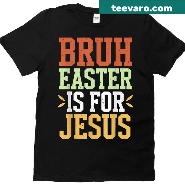 Humorous Easter-themed t-shirt with a fun faith message.