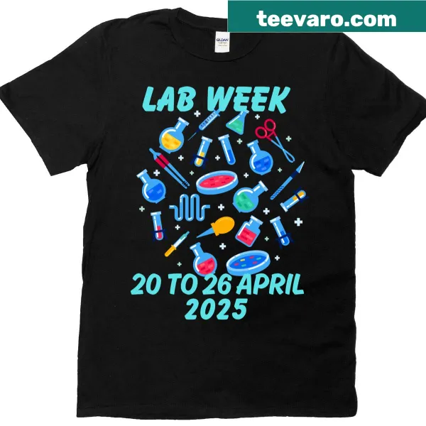 Lab Week 2025 graphic T-shirt with humorous text for students