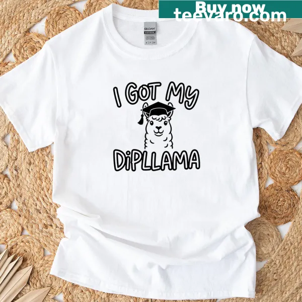 Graduation T-shirt featuring a llama with the quote 'I Got My Dipllama'