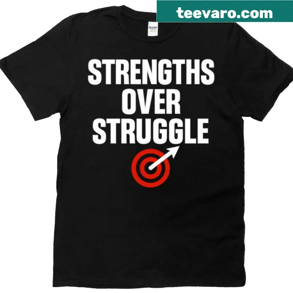 Inspirational T-shirt with 'Strength Over Struggle' motivational message