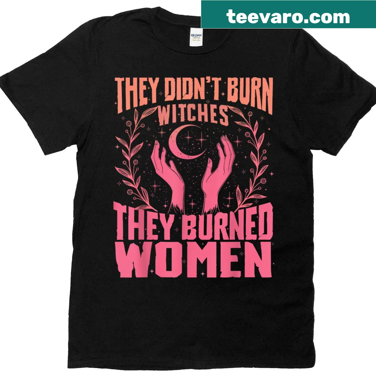 Feminism T-shirt with bold text 'They Didn't Burn Witches' — on a men's t-shirt