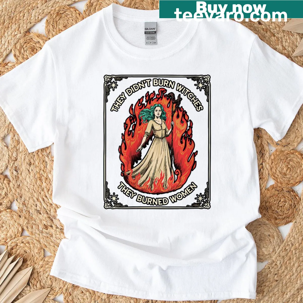 Feminist quote t-shirt stating 'They Didn't Burn Witches' for women — on a men's t-shirt