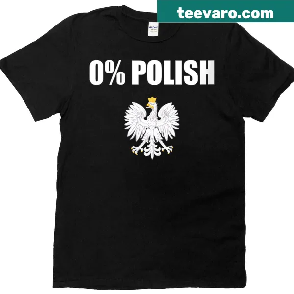Funny t-shirt for Dyngus Day with 'Zero Percent Polish' phrase