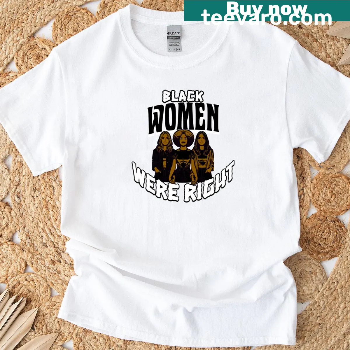 Empowerment-themed t-shirt featuring the phrase Black Women Were Right — on a men's t-shirt