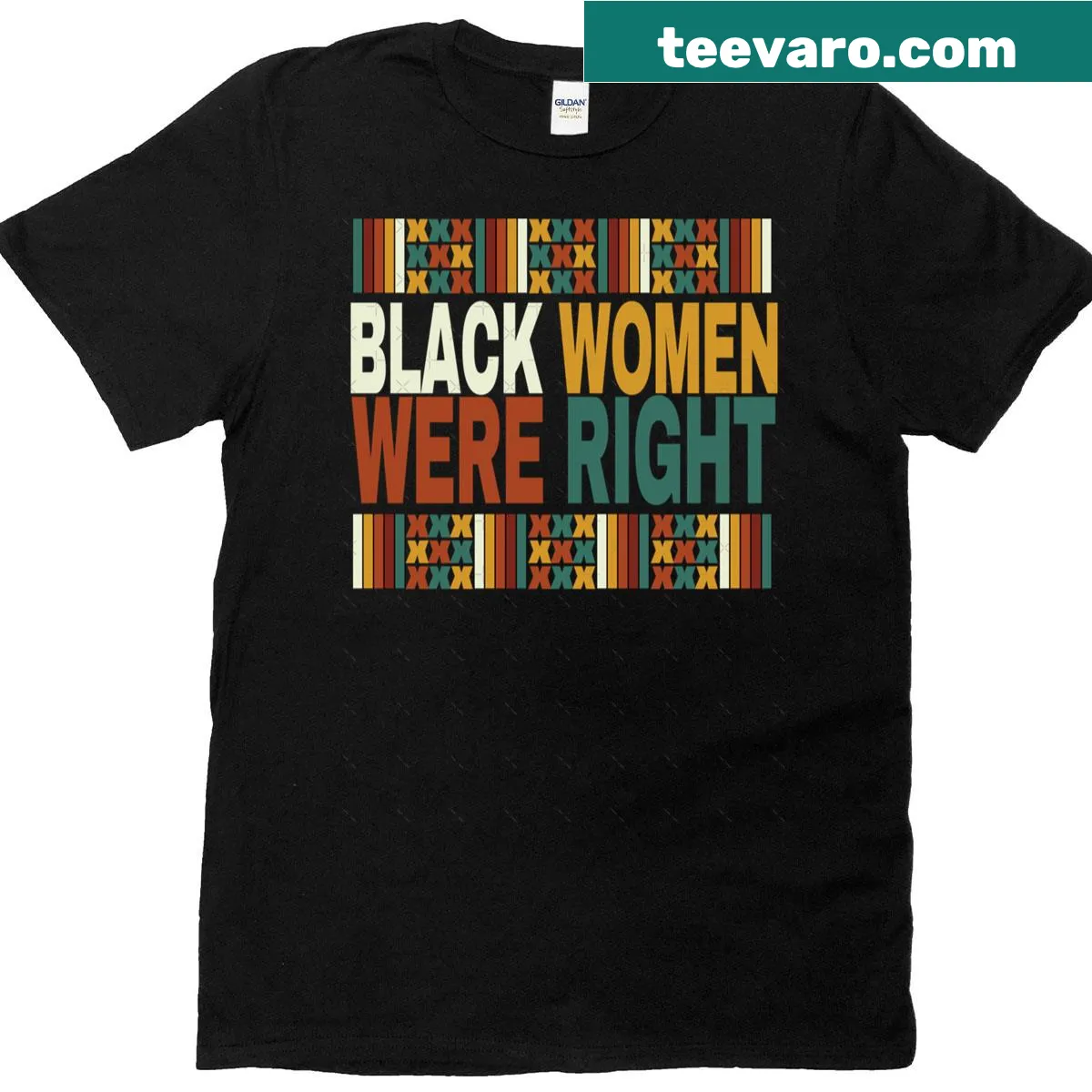 Oversized T-shirt with bold text stating 'Black Women Were Right' — on a men's t-shirt