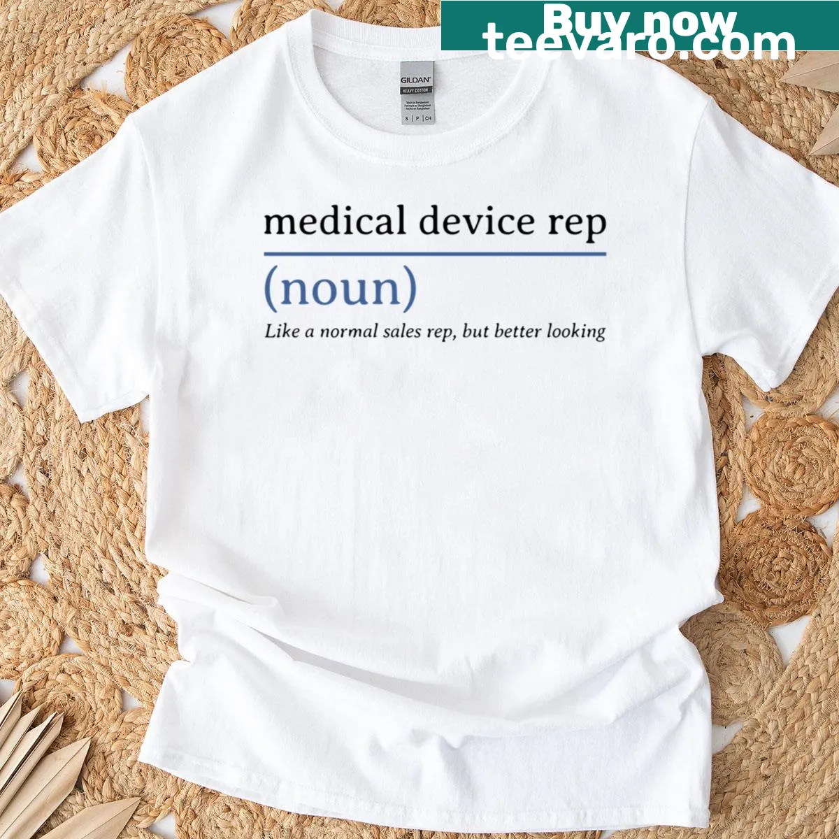 Humorous Medical Device Rep t-shirt with bold text — on a men's t-shirt