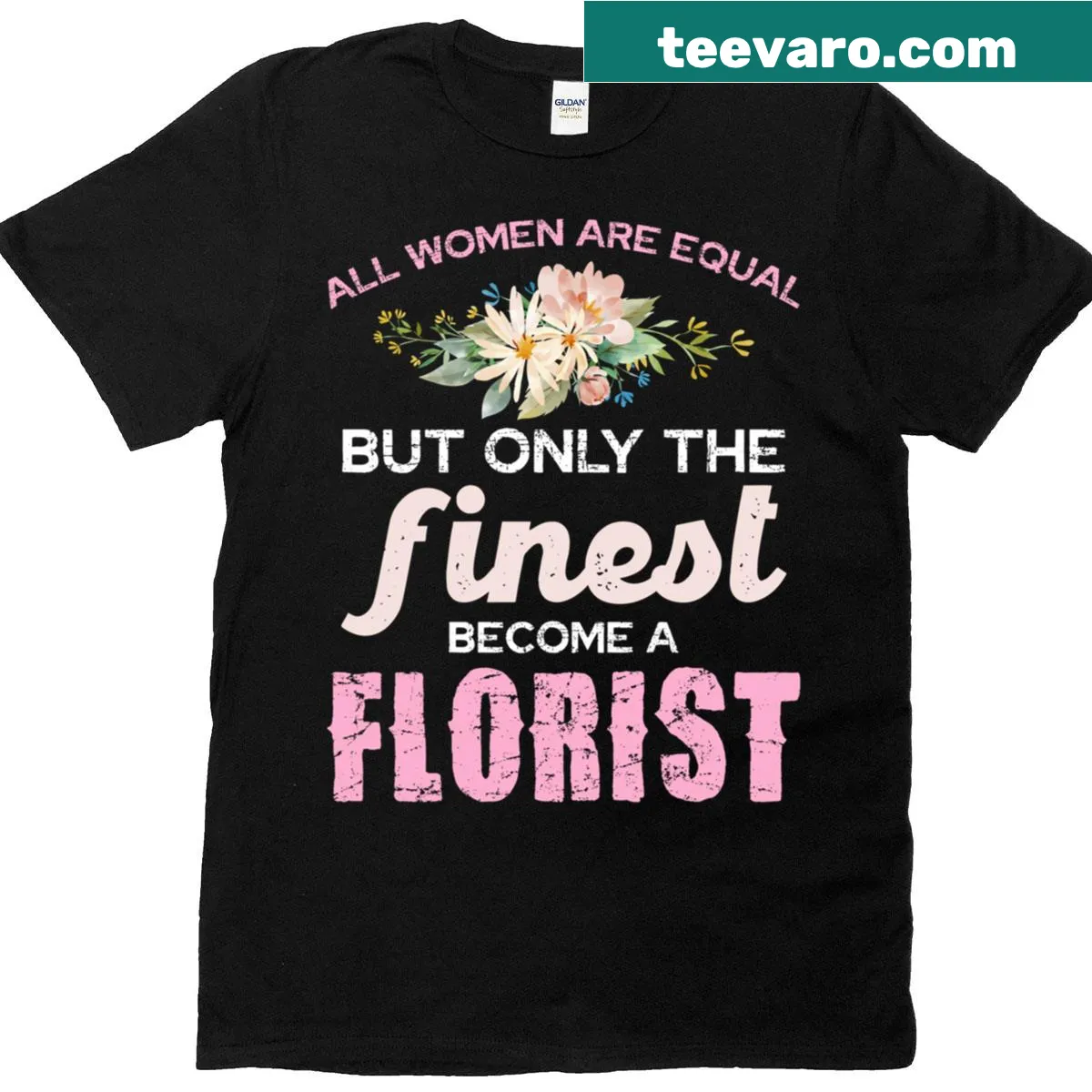 Typographic T-shirt stating 'Only The Finest Become A Florist' — on a men's t-shirt