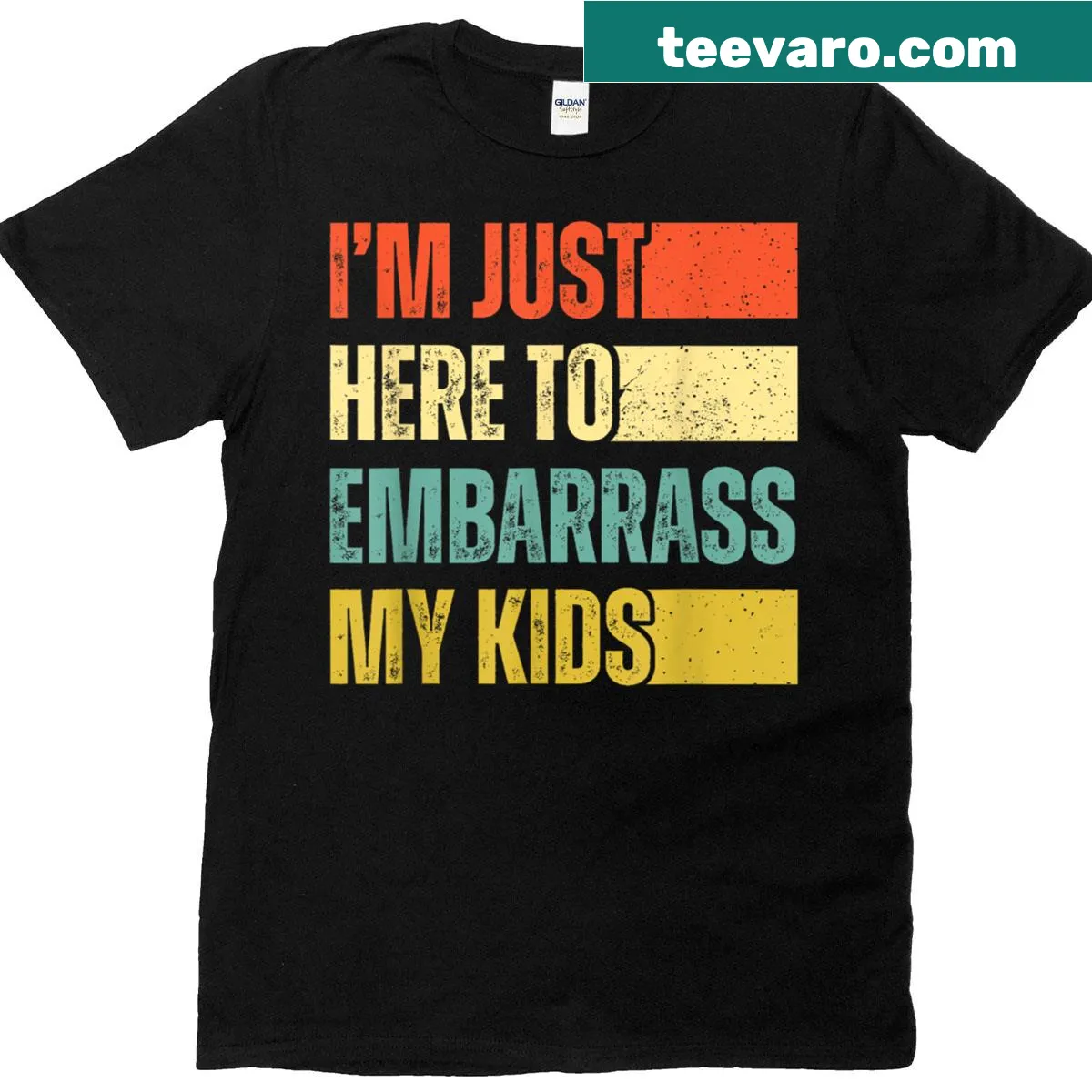 T-shirt saying 'Im Just Here To Embarrass My Kids' for fun-loving parents — on a men's t-shirt