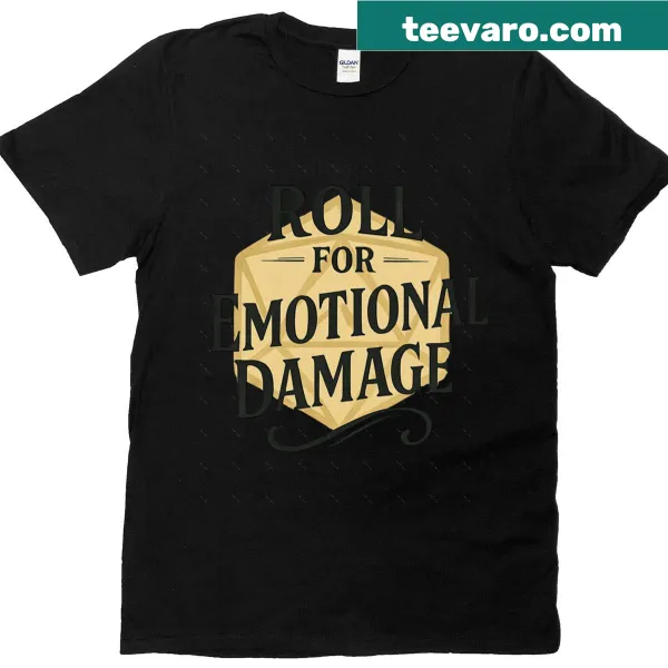 Funny D20 graphic t-shirt with 'Roll For Emotional Damage' text