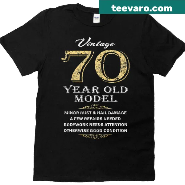 Funny 70th birthday T-shirt with humorous text
