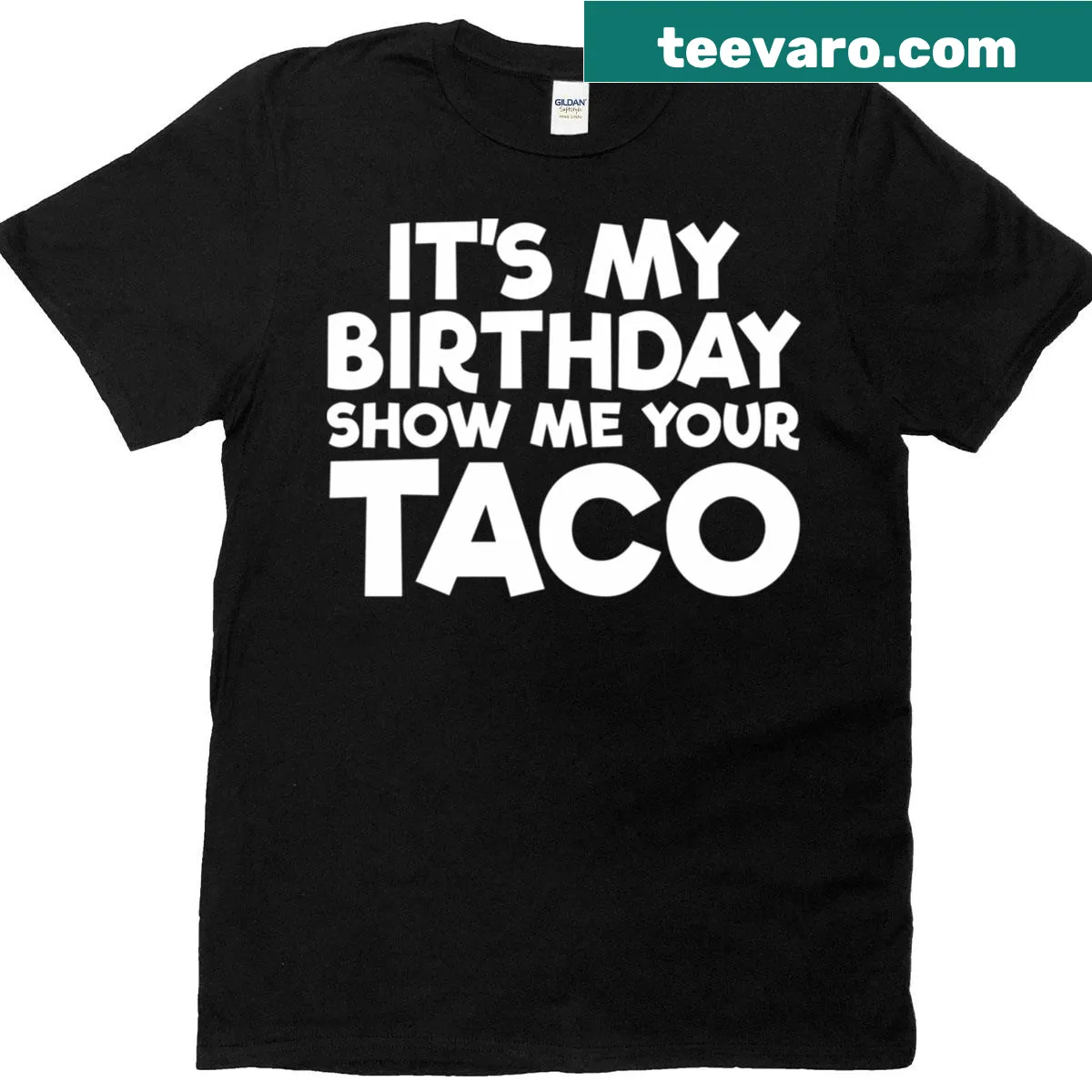 Funny birthday t-shirt with taco-themed text — on a men's t-shirt