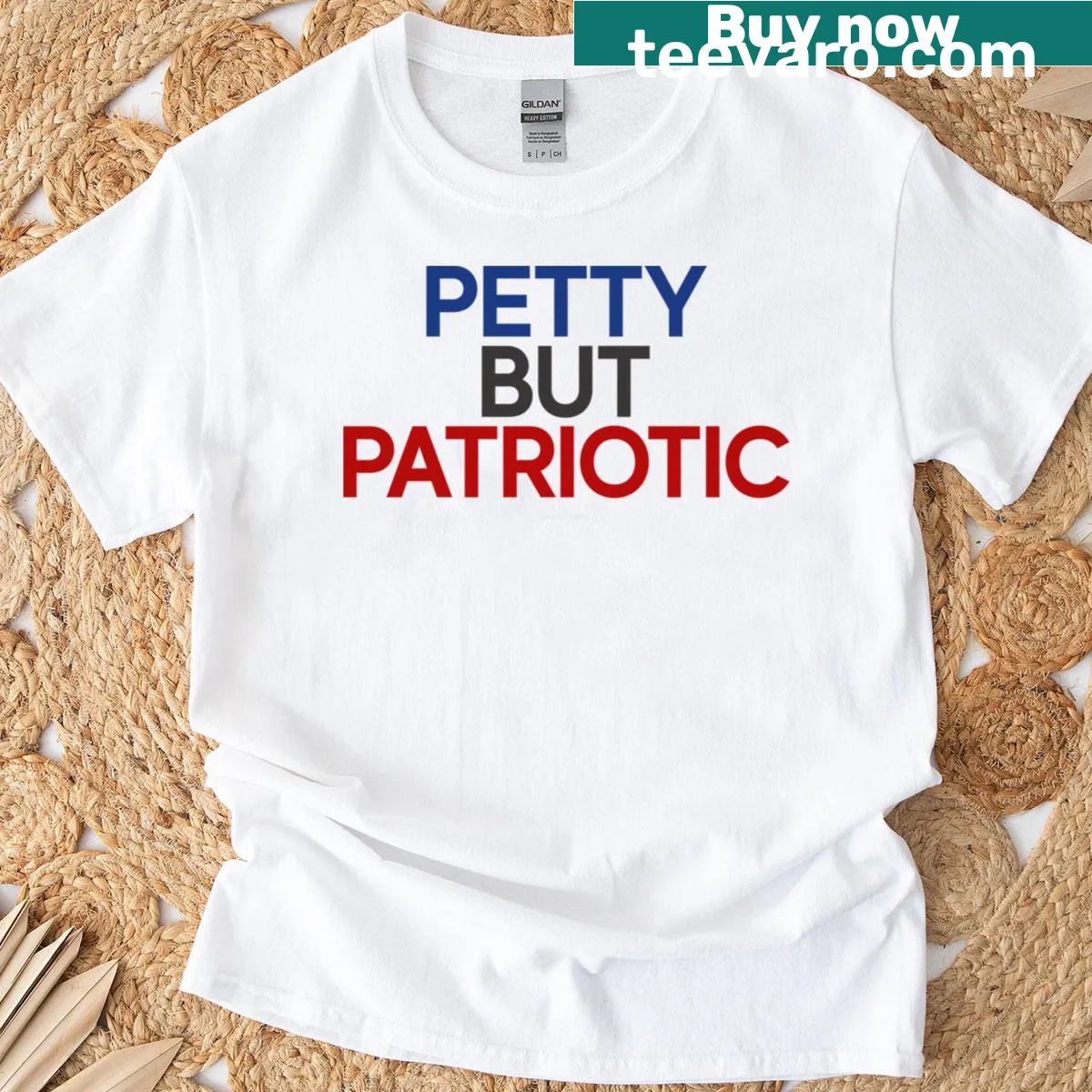 T-shirt with the humorous phrase 'Petty But Patriotic American' in clear text — on a men's t-shirt
