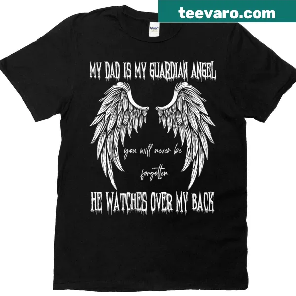 Sentimental memorial T-shirt honoring a father as a guardian angel