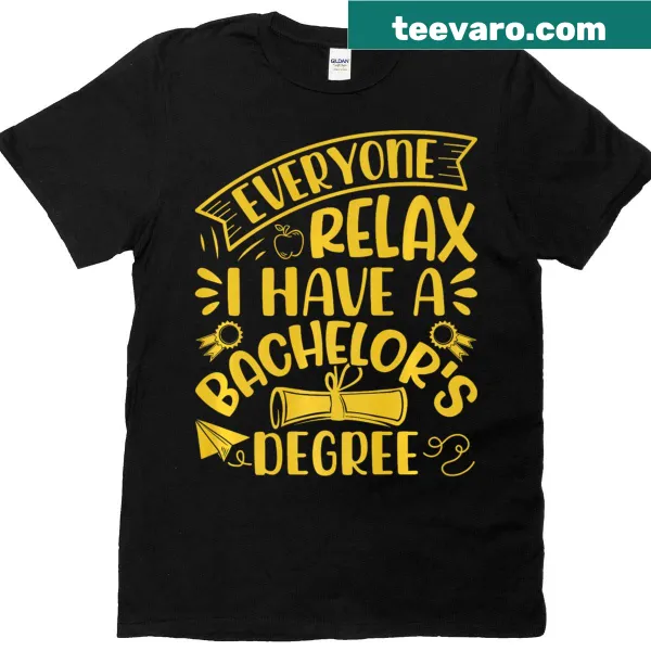 Funny T-shirt celebrating a bachelor's degree achievement