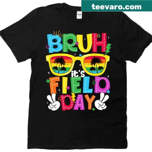 Cheerful T-shirt for Field Day with text 'Bruh It's Field Day'