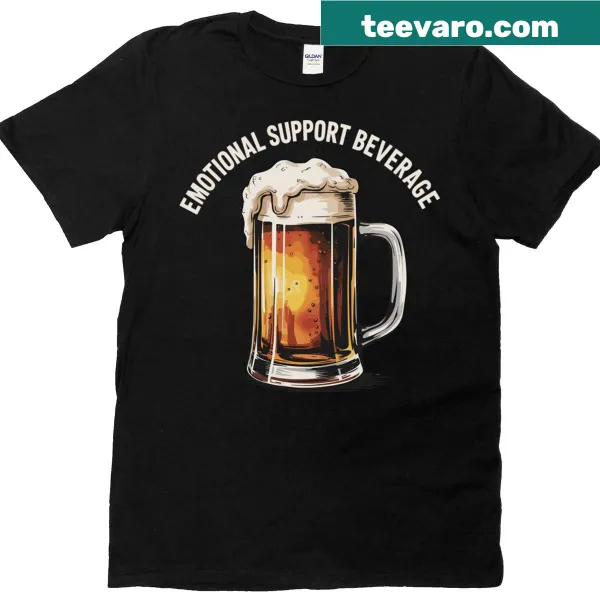 Humorous T-shirt with a funny phrase about emotional support beer.