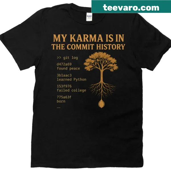 Funny programmer t-shirt with 'my karma is in the commit history' text
