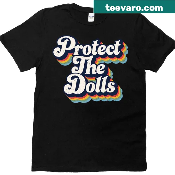 Distressed T-shirt with the message Protect the Dolls