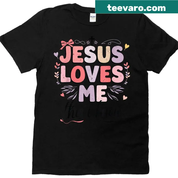 Toddler T-shirt with 'Jesus Loves Me This I Know' text design