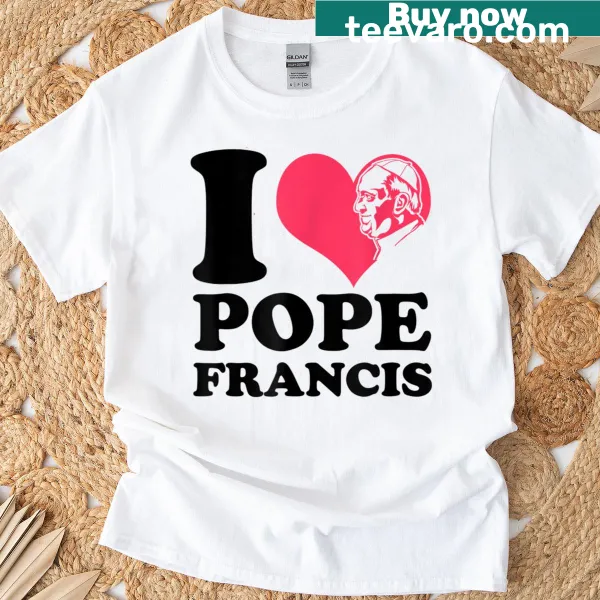Tribute T-shirt honoring Pope Francis