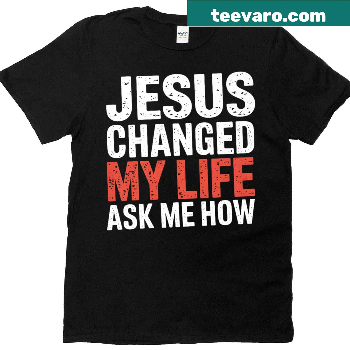 Premium T-shirt with the phrase 'Jesus Changed My Life, Ask Me How' in bold text — on a men's t-shirt