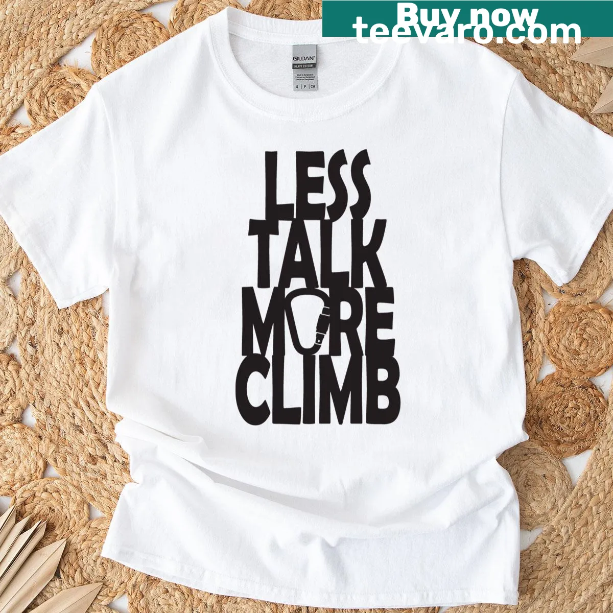 T-shirt with bold typography 'Less Talk More Climb' — on a men's t-shirt