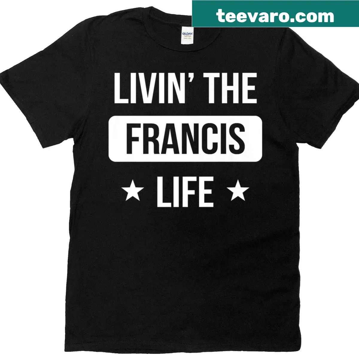 T-shirt with 'Livin The Francis Life' graphic for family reunions — on a men's t-shirt